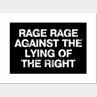 RAGE RAGE AGAINST THE LYING OF THE RIGHT Posters and Art